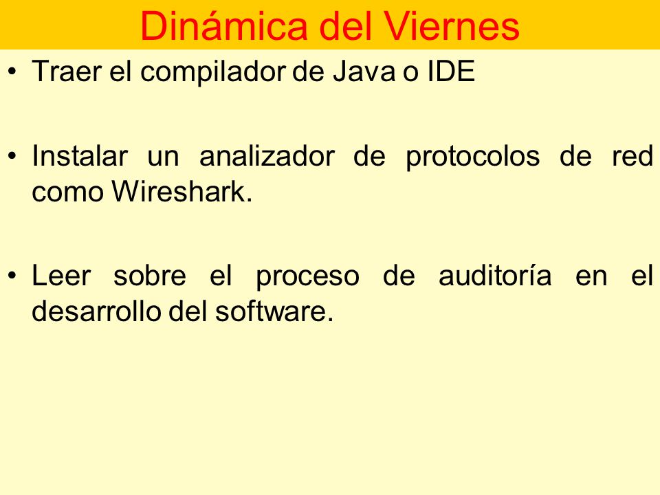 Dinámica del Viernes Traer el compilador de Java o IDE