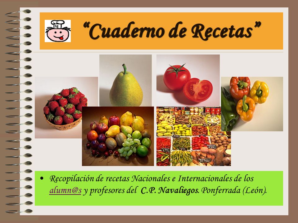 Cuaderno de Recetas Recopilación de recetas Nacionales e Internacionales de los y profesores del C.P.