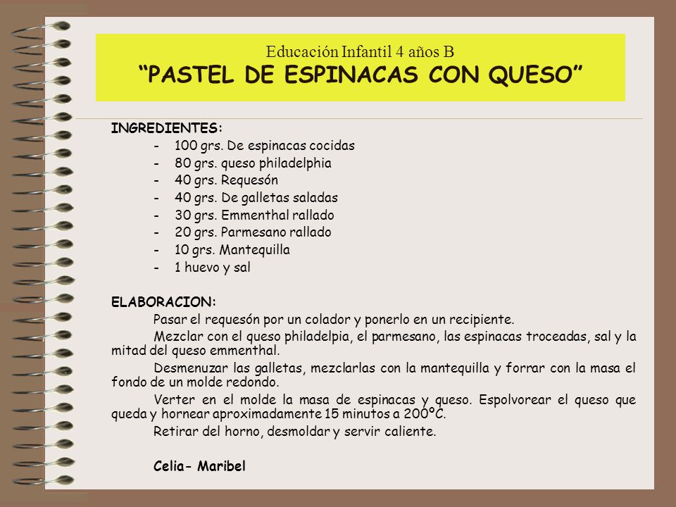 Educación Infantil 4 años B PASTEL DE ESPINACAS CON QUESO