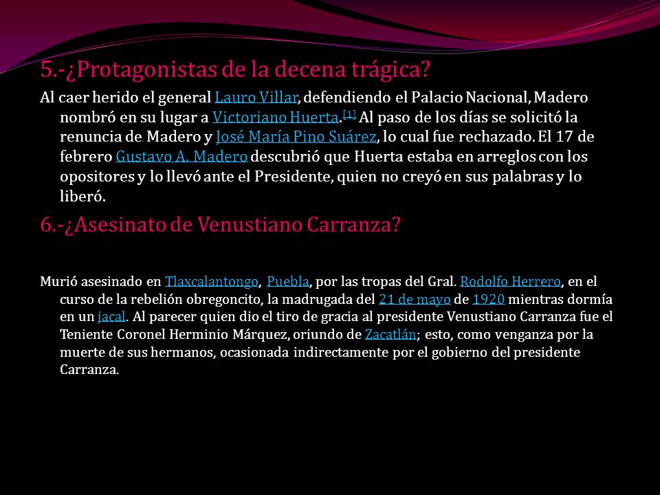 5.-¿Protagonistas de la decena trágica