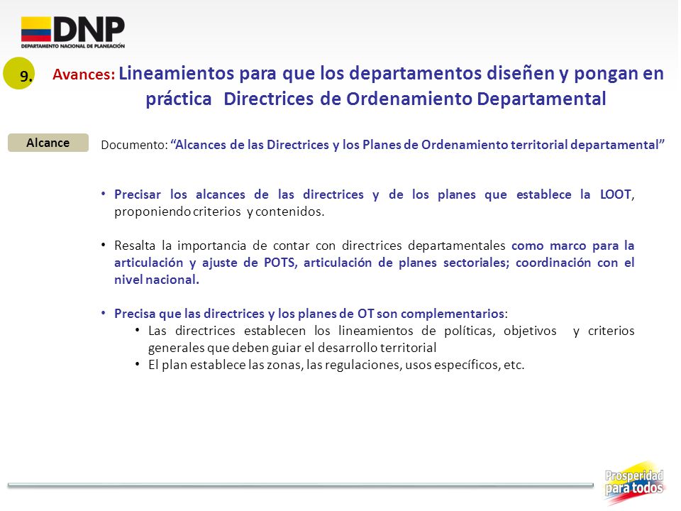 Avances: Lineamientos para que los departamentos diseñen y pongan en práctica Directrices de Ordenamiento Departamental