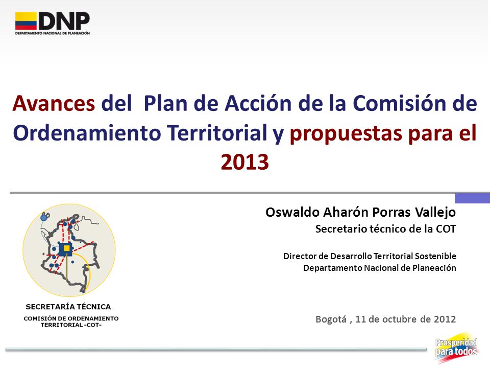Avances del Plan de Acción de la Comisión de Ordenamiento Territorial y propuestas para el 2013