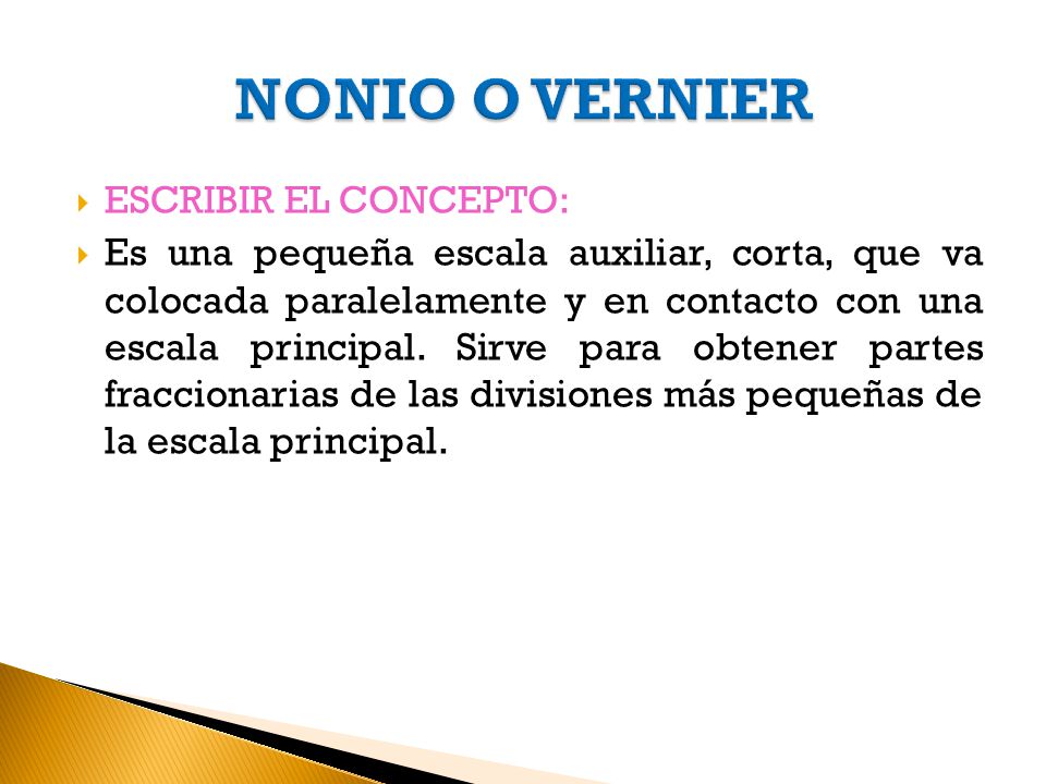 NONIO O VERNIER ESCRIBIR EL CONCEPTO: