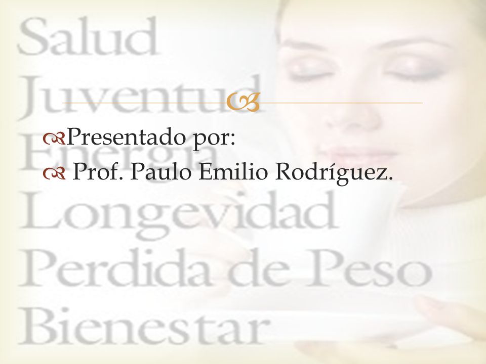 Presentado por: Prof. Paulo Emilio Rodríguez.