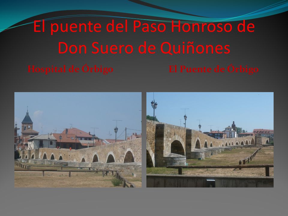 El puente del Paso Honroso de Don Suero de Quiñones