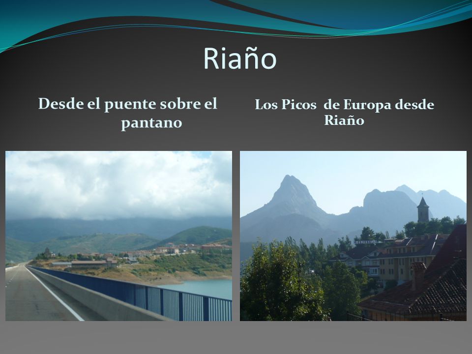 Desde el puente sobre el pantano Los Picos de Europa desde Riaño