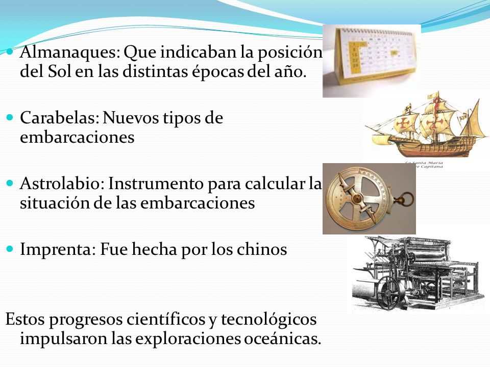 Almanaques: Que indicaban la posición del Sol en las distintas épocas del año.