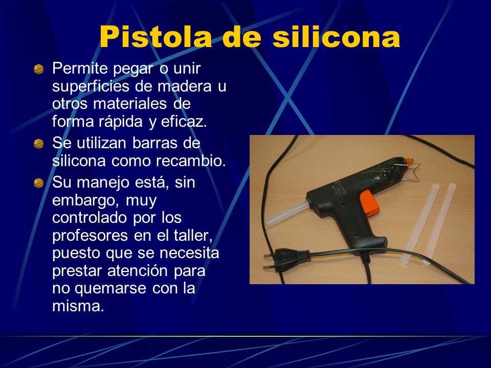 Pistola de silicona Permite pegar o unir superficies de madera u otros materiales de forma rápida y eficaz.