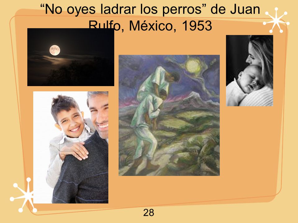 No oyes ladrar los perros de Juan Rulfo, México, 1953