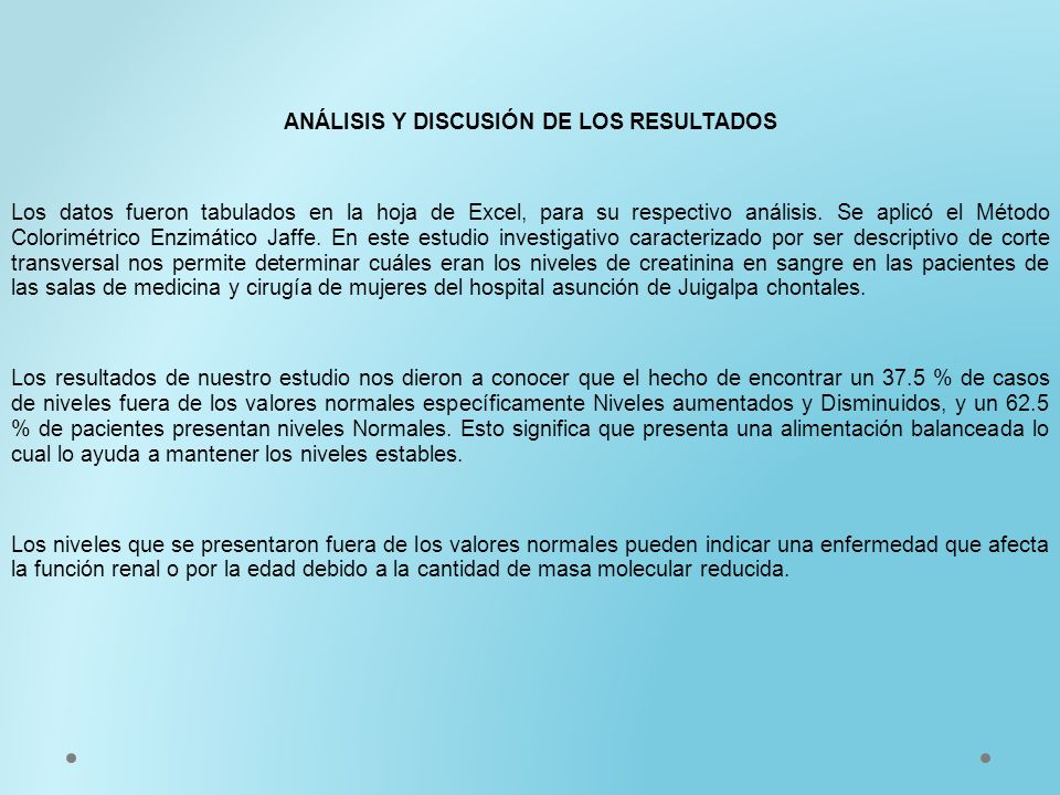 ANÁLISIS Y DISCUSIÓN DE LOS RESULTADOS Los datos fueron tabulados en la hoja de Excel, para su respectivo análisis.