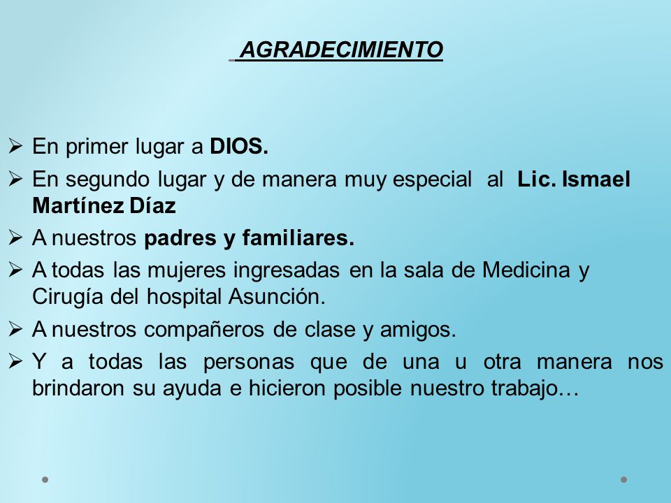 En segundo lugar y de manera muy especial al Lic. Ismael Martínez Díaz