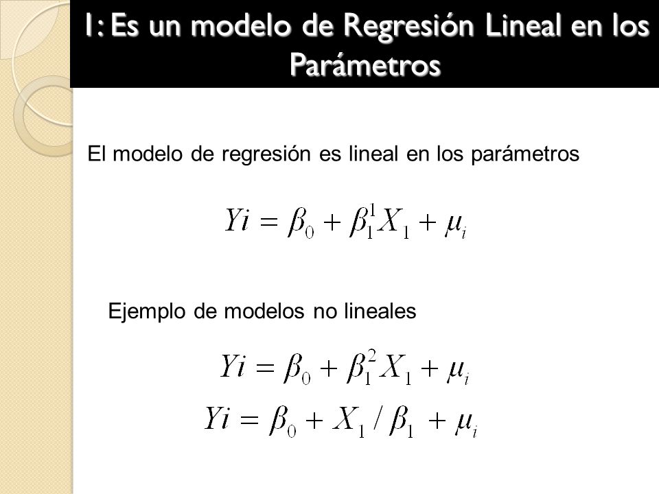 1: Es un modelo de Regresión Lineal en los Parámetros