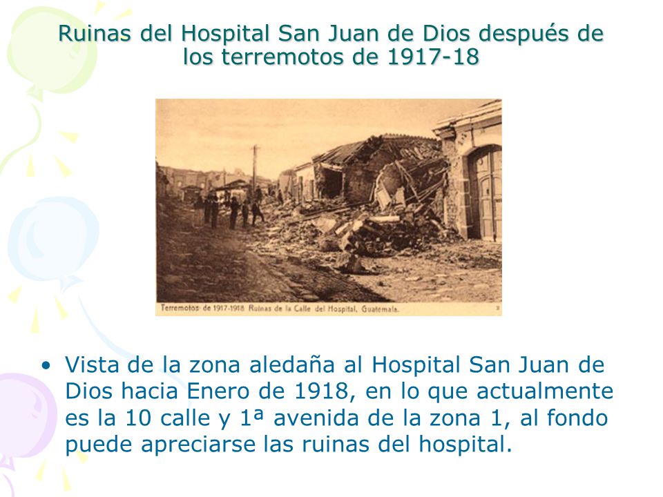 Ruinas del Hospital San Juan de Dios después de los terremotos de