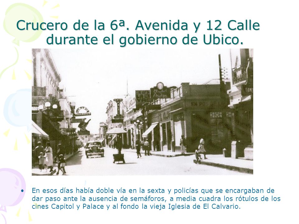 Crucero de la 6ª. Avenida y 12 Calle durante el gobierno de Ubico.