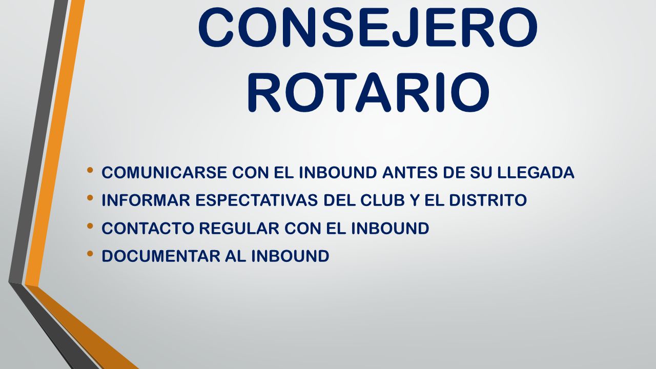 CONSEJERO ROTARIO COMUNICARSE CON EL INBOUND ANTES DE SU LLEGADA
