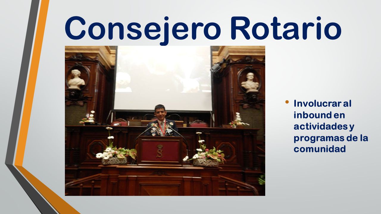 Consejero Rotario Involucrar al inbound en actividades y programas de la comunidad