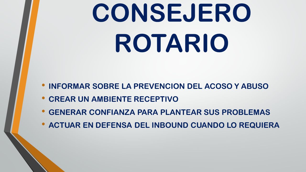 CONSEJERO ROTARIO INFORMAR SOBRE LA PREVENCION DEL ACOSO Y ABUSO