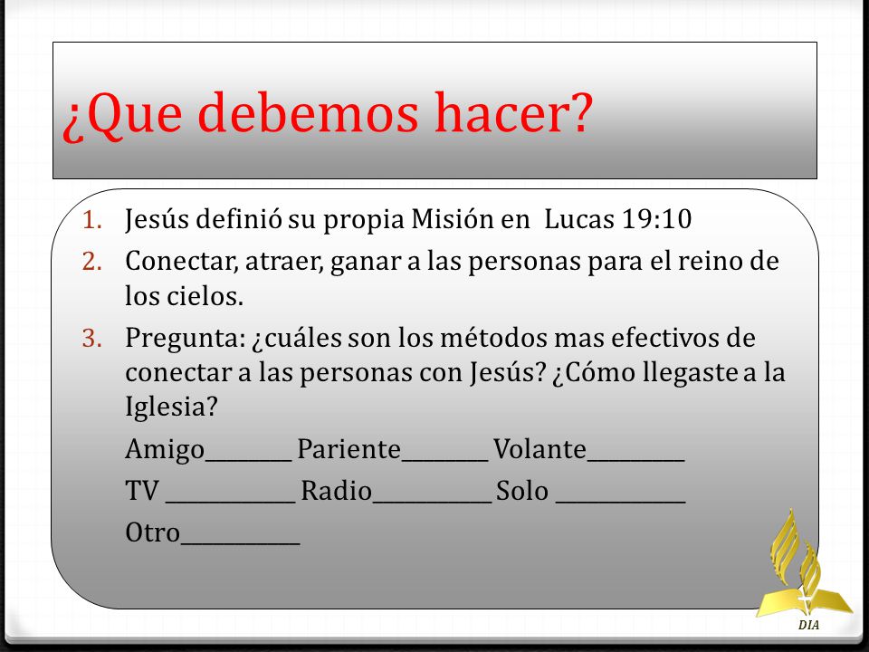 ¿Que debemos hacer Jesús definió su propia Misión en Lucas 19:10