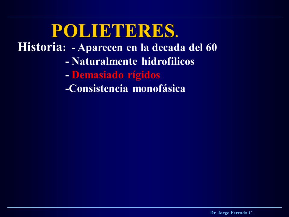 POLIETERES. Historia: - Aparecen en la decada del 60