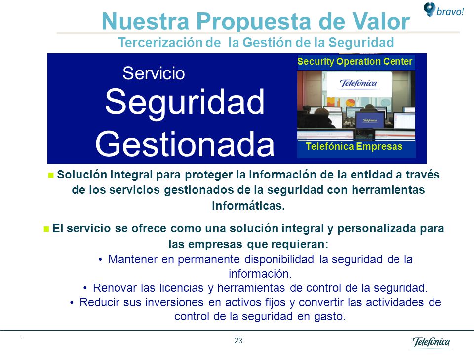 Nuestra Propuesta de Valor Tercerización de la Gestión de la Seguridad