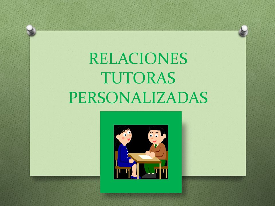 RELACIONES TUTORAS PERSONALIZADAS