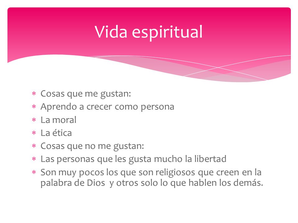 Vida espiritual Cosas que me gustan: Aprendo a crecer como persona