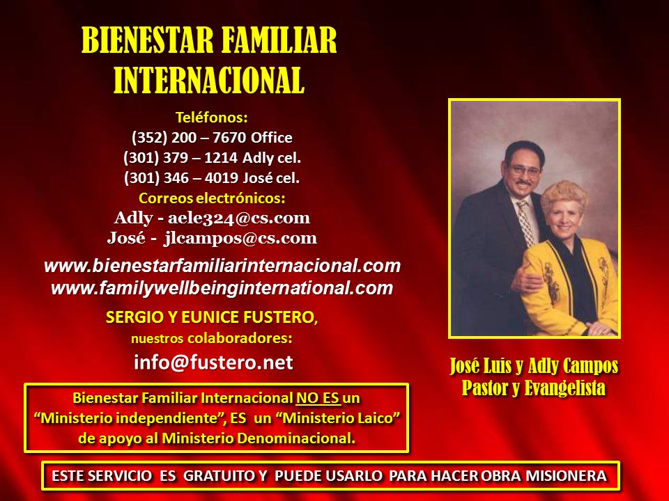 Correos electrónicos: SERGIO Y EUNICE FUSTERO, nuestros colaboradores: