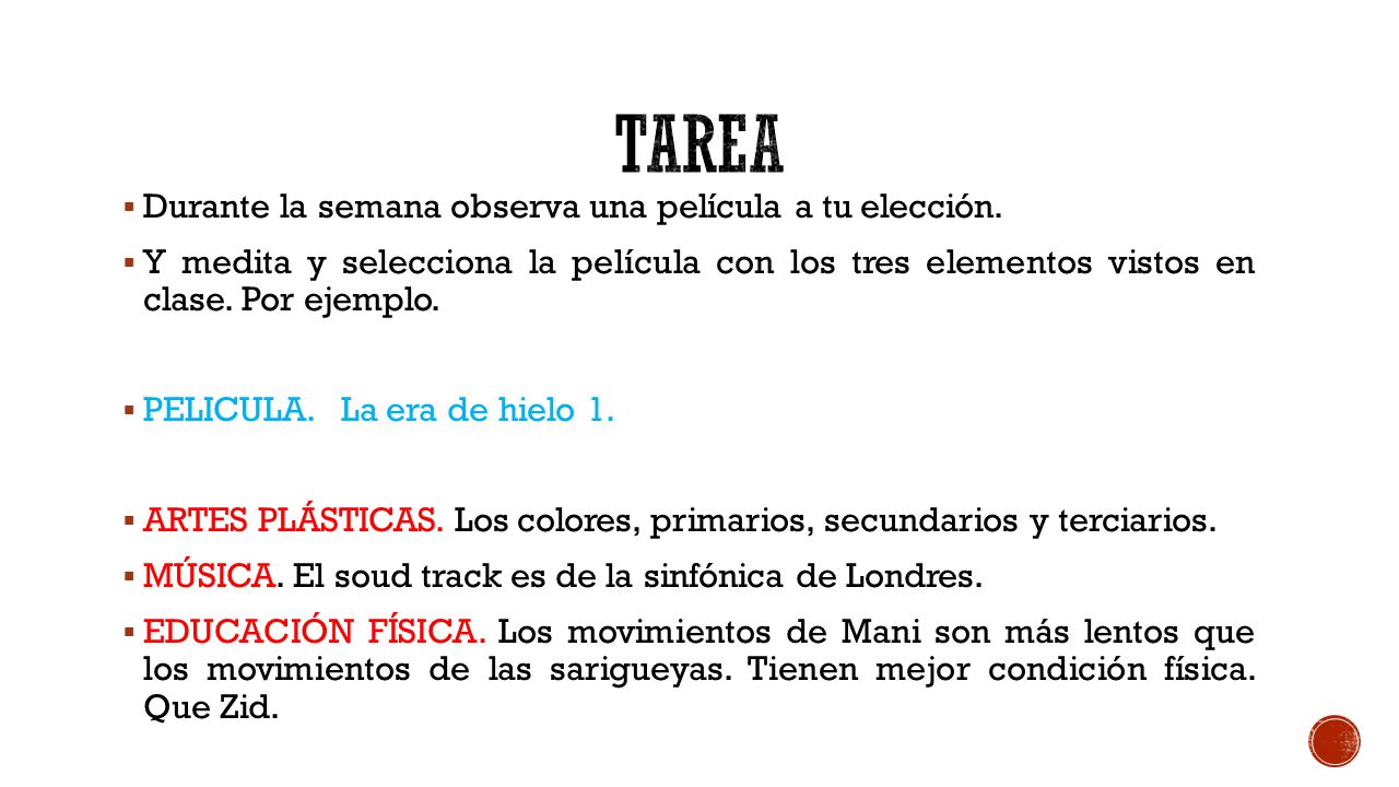 tarea Durante la semana observa una película a tu elección.