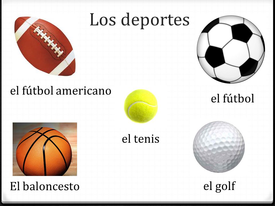 Los deportes el fútbol americano el fútbol el tenis el golf