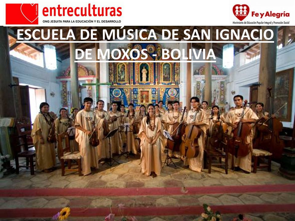 ESCUELA DE MÚSICA DE SAN IGNACIO DE MOXOS - BOLIVIA