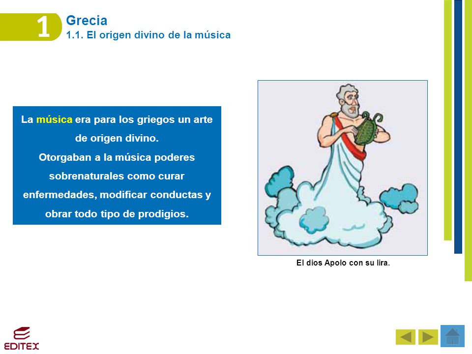 La música era para los griegos un arte de origen divino.