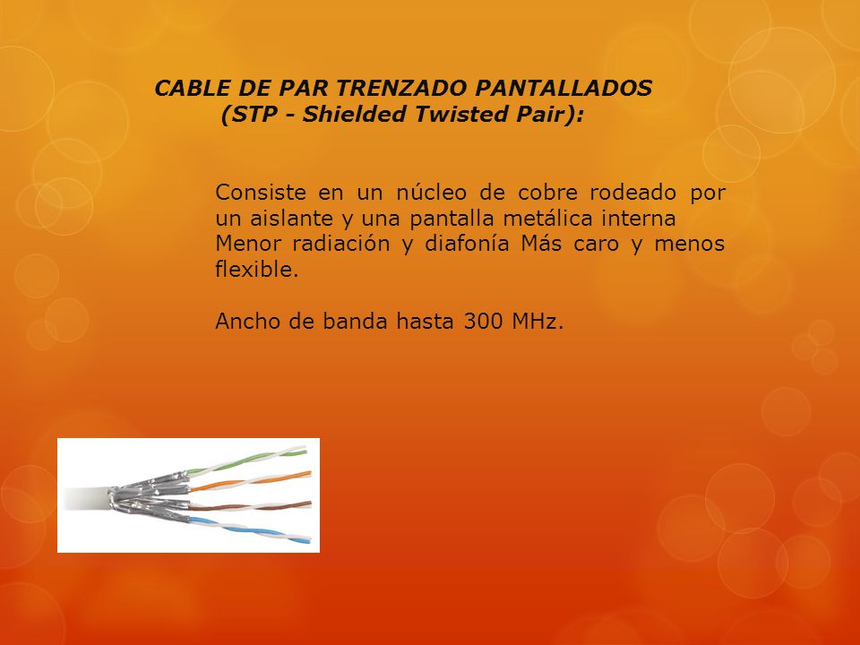 CABLE DE PAR TRENZADO PANTALLADOS (STP - Shielded Twisted Pair):