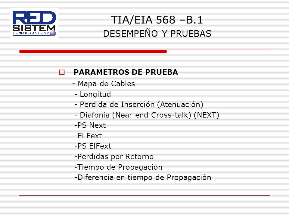 TIA/EIA 568 –B.1 DESEMPEÑO Y PRUEBAS - Mapa de Cables