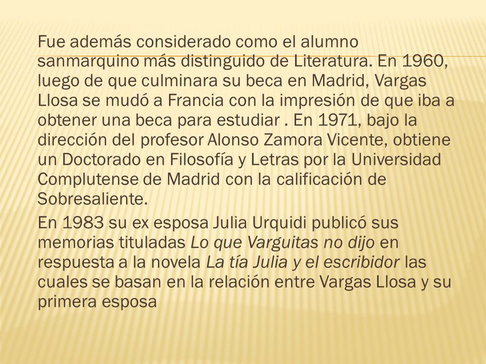Fue además considerado como el alumno sanmarquino más distinguido de Literatura.