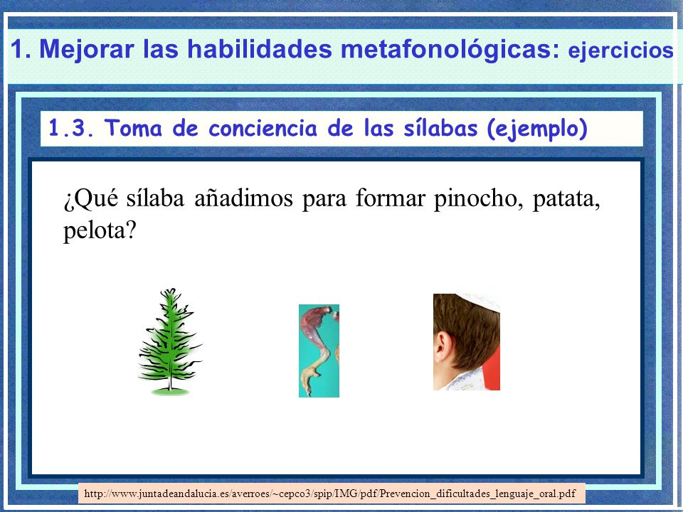 1. Mejorar las habilidades metafonológicas: ejercicios