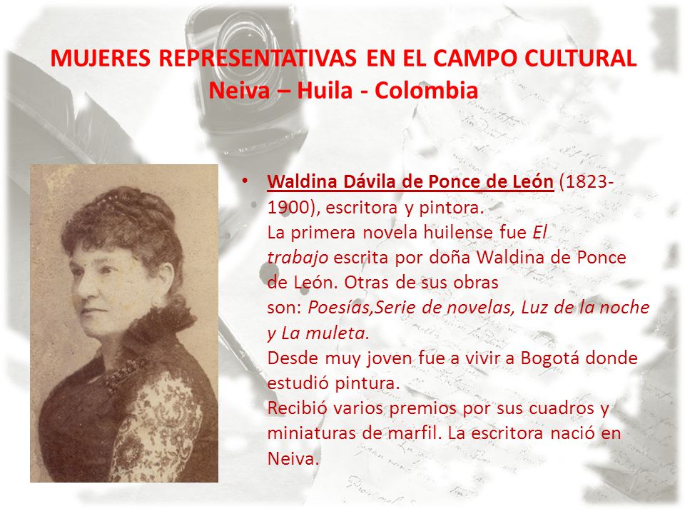 MUJERES REPRESENTATIVAS EN EL CAMPO CULTURAL Neiva – Huila - Colombia