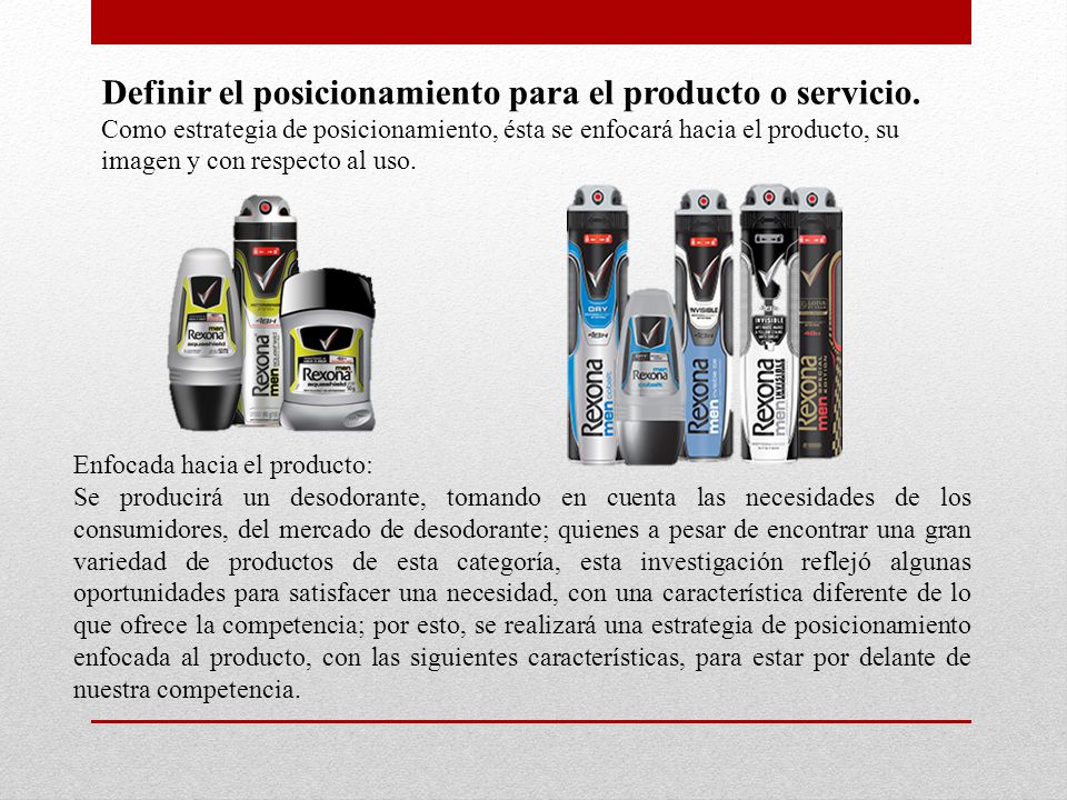 Definir el posicionamiento para el producto o servicio.