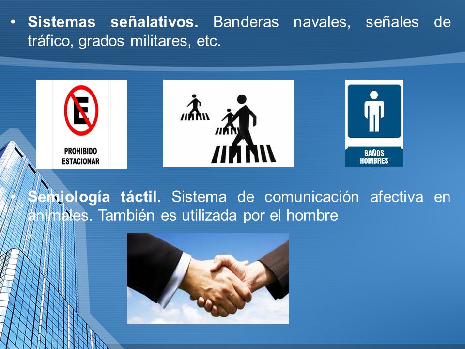 Sistemas señaIativos. Banderas navales, señales de tráfico, grados militares, etc.