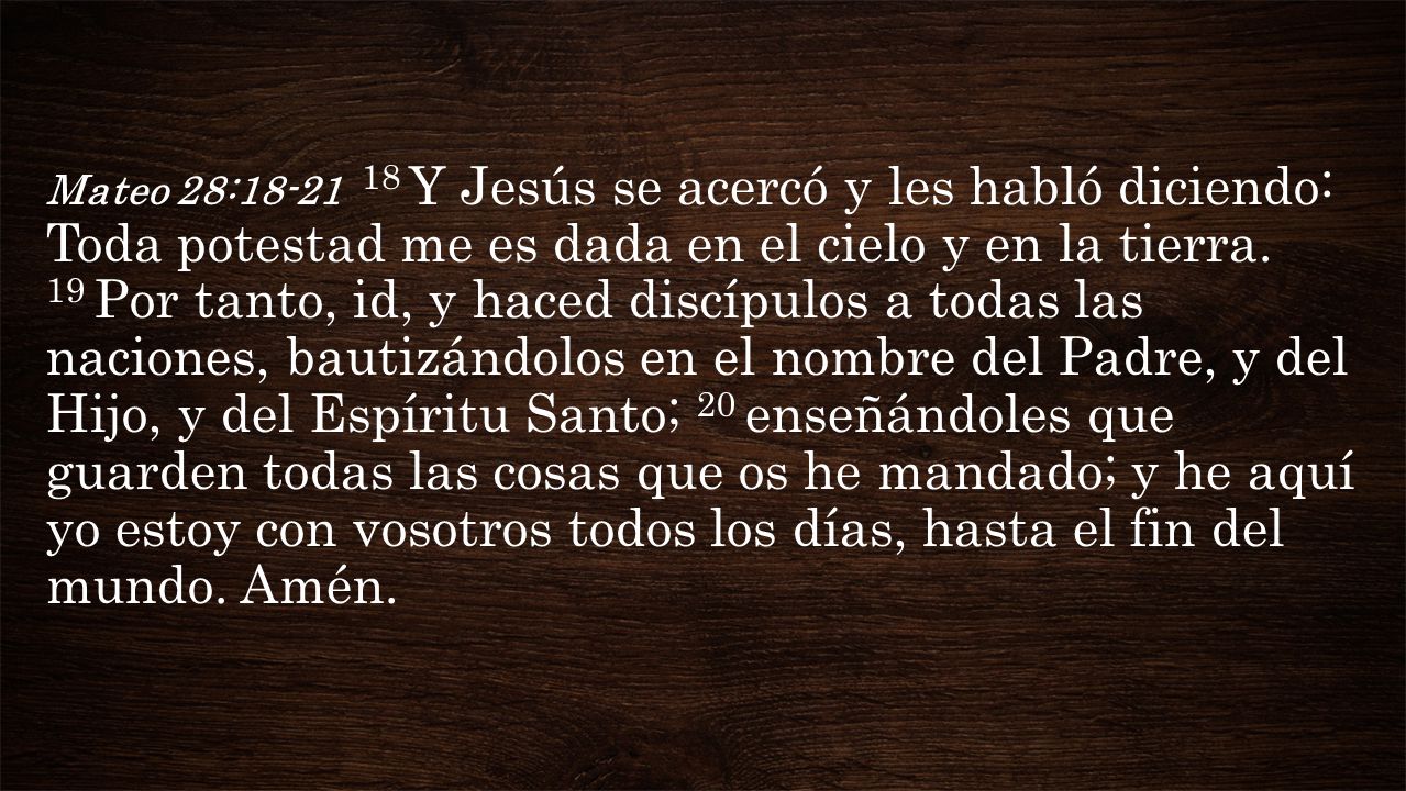 Mateo 28: Y Jesús se acercó y les habló diciendo: Toda potestad me es dada en el cielo y en la tierra.