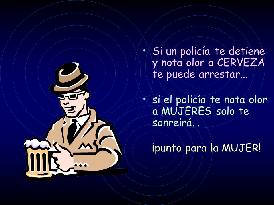 Si un policía te detiene y nota olor a CERVEZA te puede arrestar...