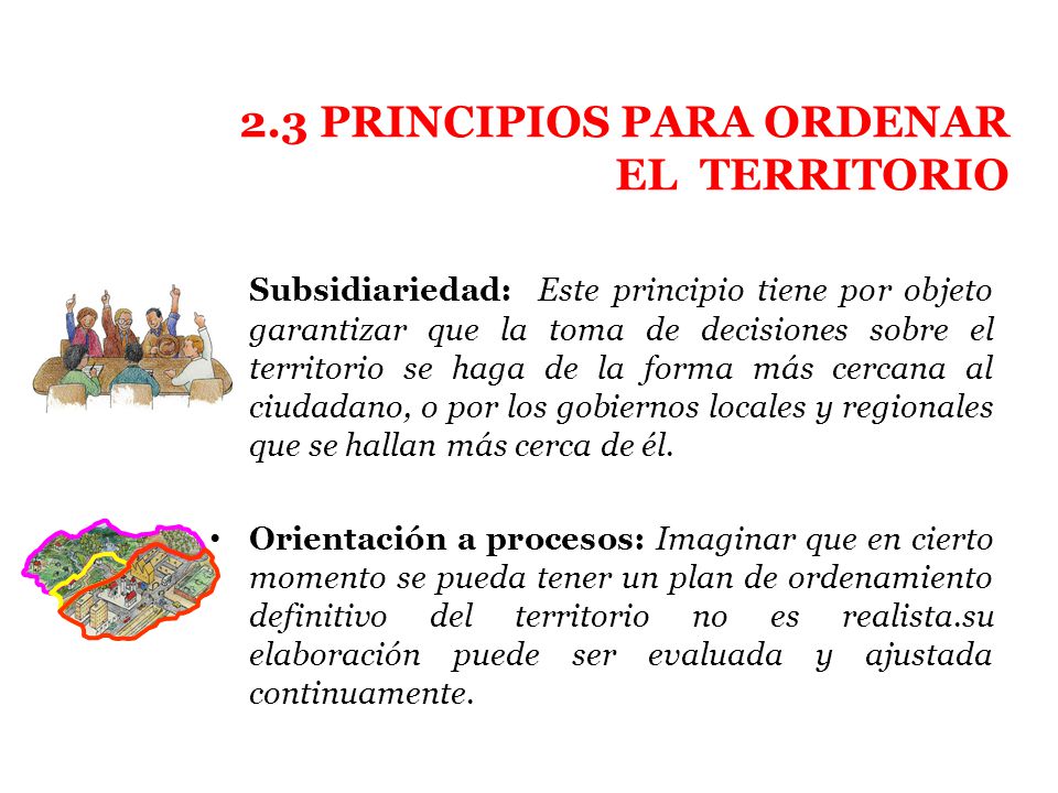 2.3 PRINCIPIOS PARA ORDENAR EL TERRITORIO