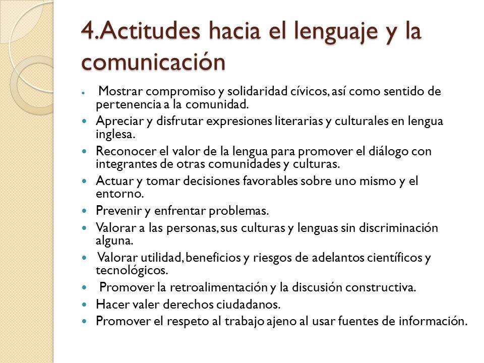 4.Actitudes hacia el lenguaje y la comunicación