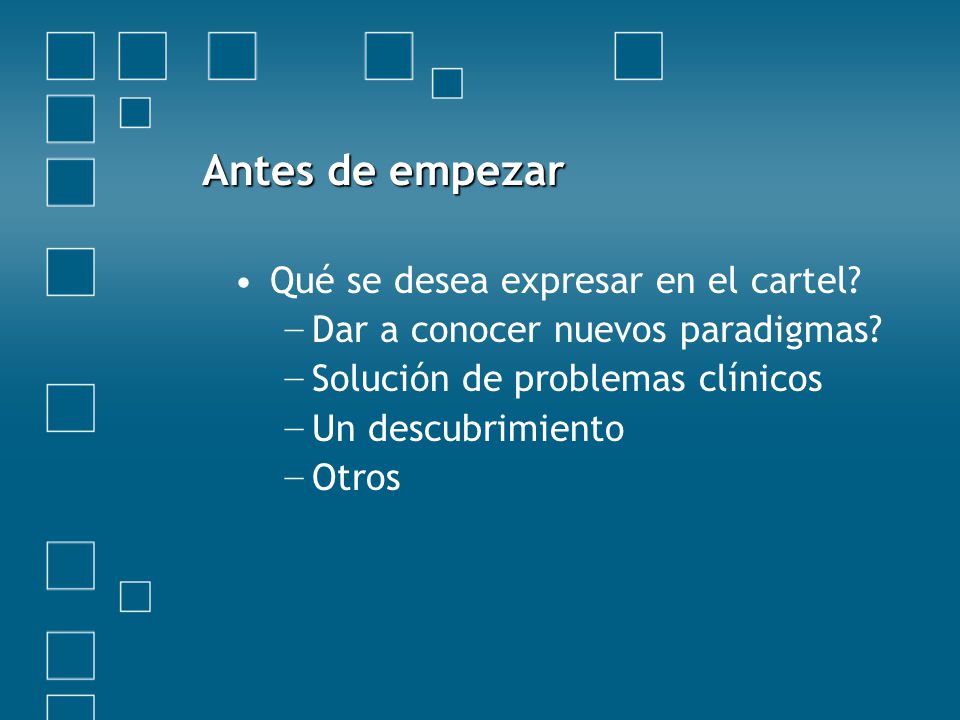 Antes de empezar Qué se desea expresar en el cartel
