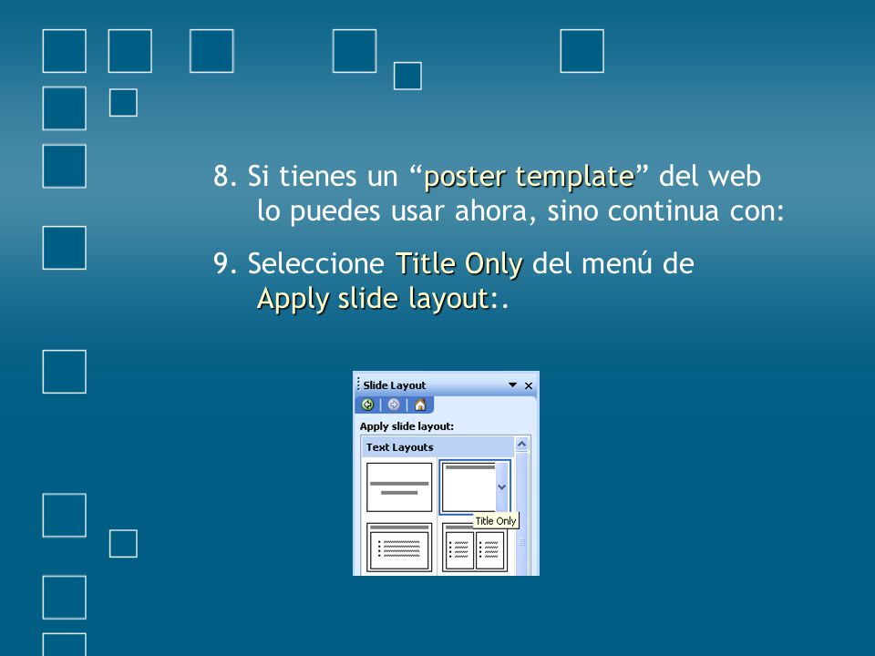 8. Si tienes un poster template del web lo puedes usar ahora, sino continua con: