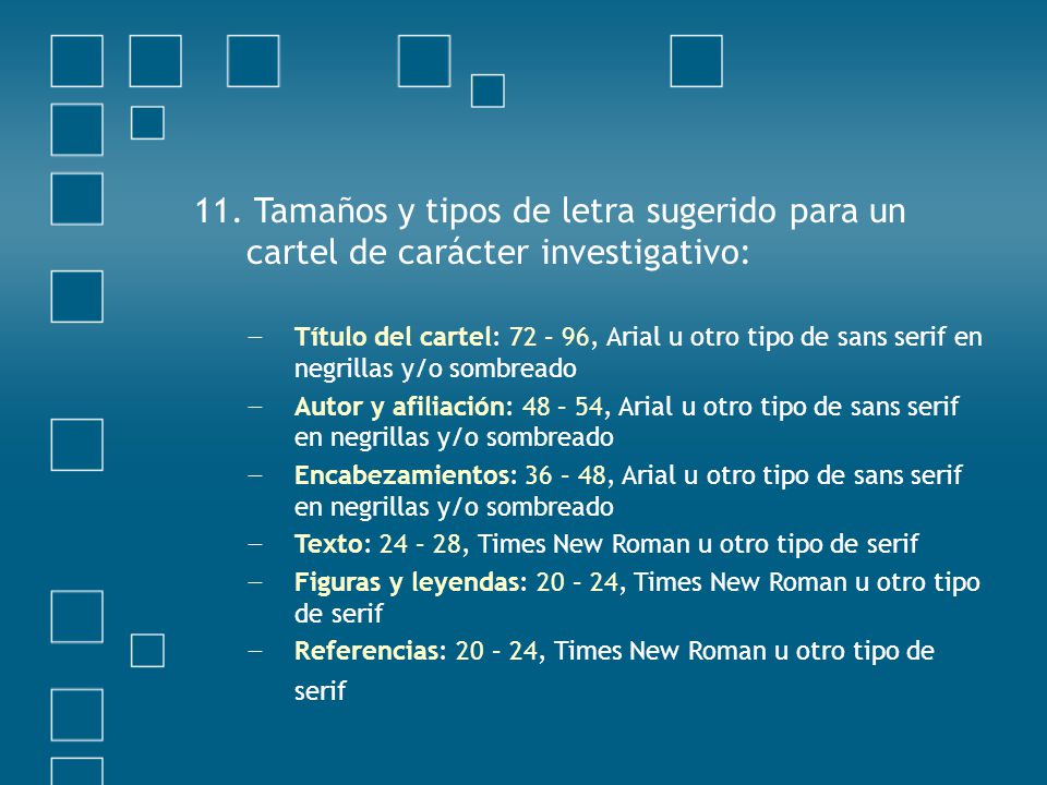 11. Tamaños y tipos de letra sugerido para un cartel de carácter investigativo: