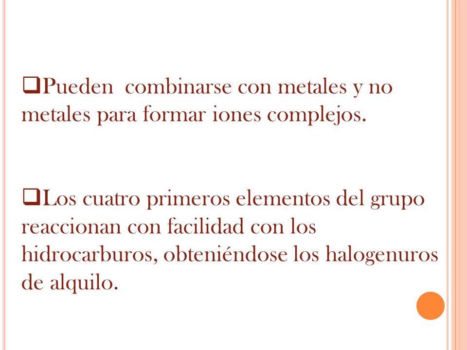 Pueden combinarse con metales y no metales para formar iones complejos.