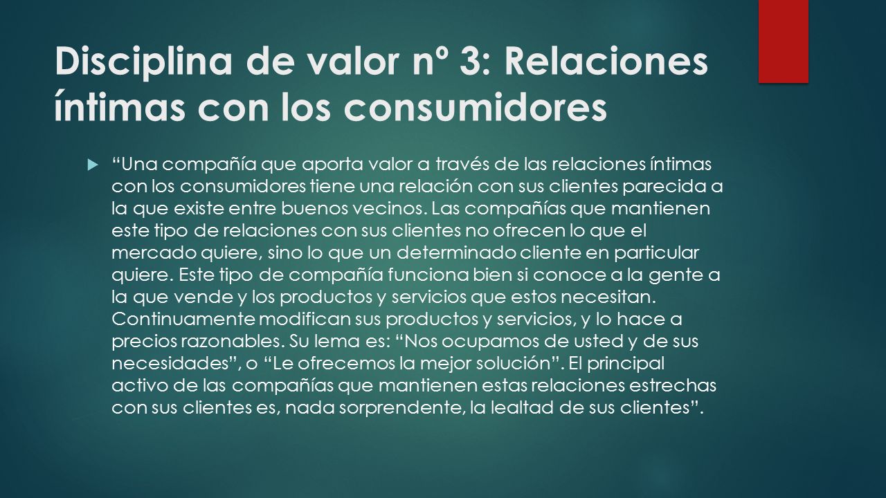 Disciplina de valor nº 3: Relaciones íntimas con los consumidores