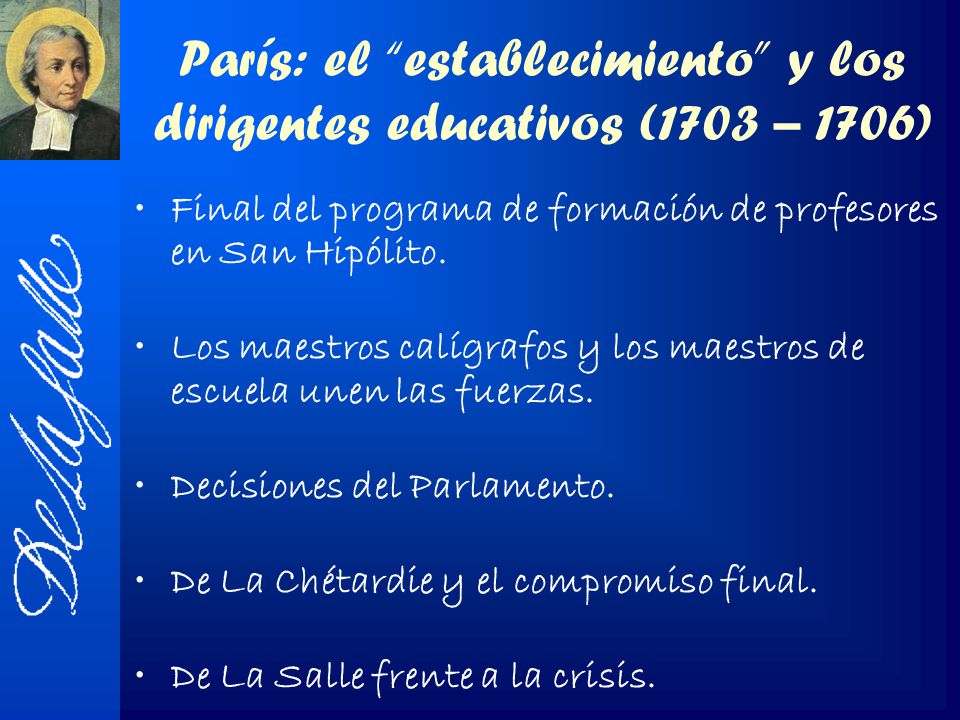 París: el establecimiento y los dirigentes educativos (1703 – 1706)