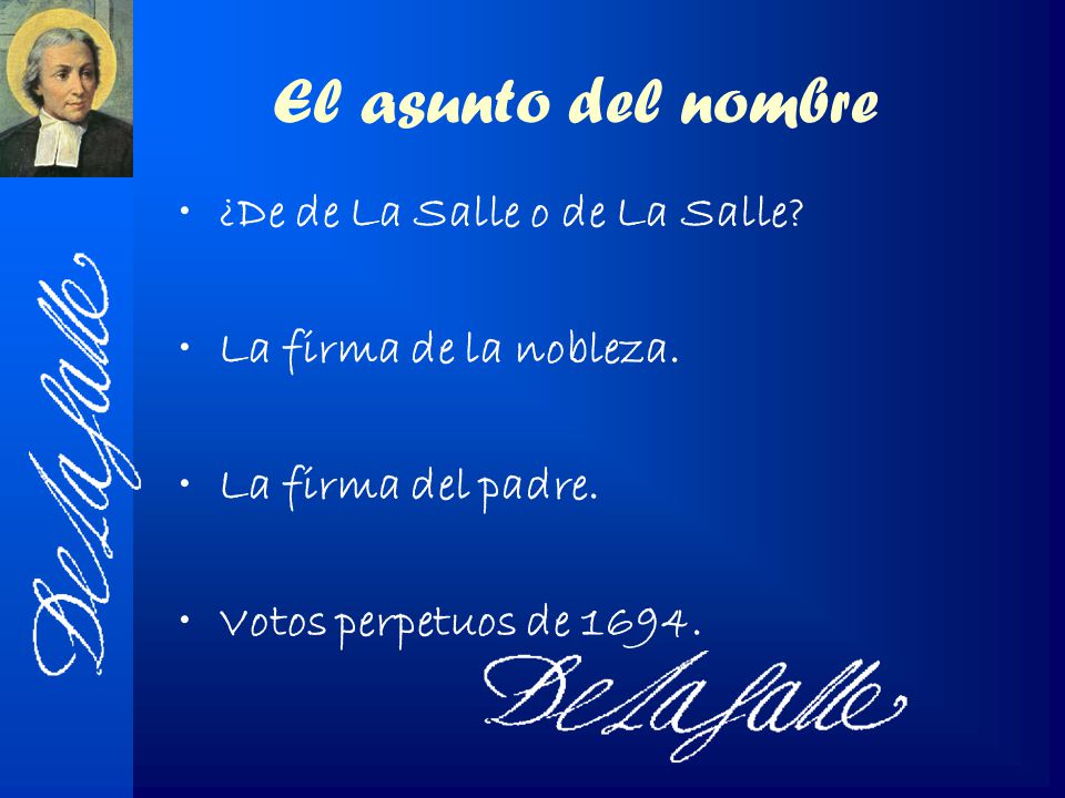 El asunto del nombre ¿De de La Salle o de La Salle