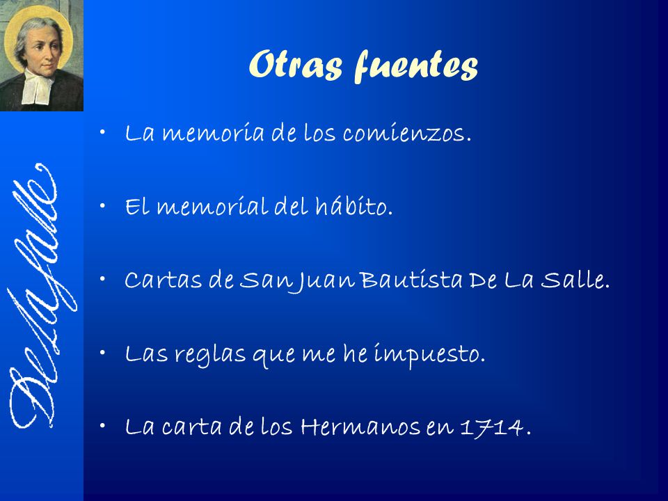 Otras fuentes La memoria de los comienzos. El memorial del hábito.
